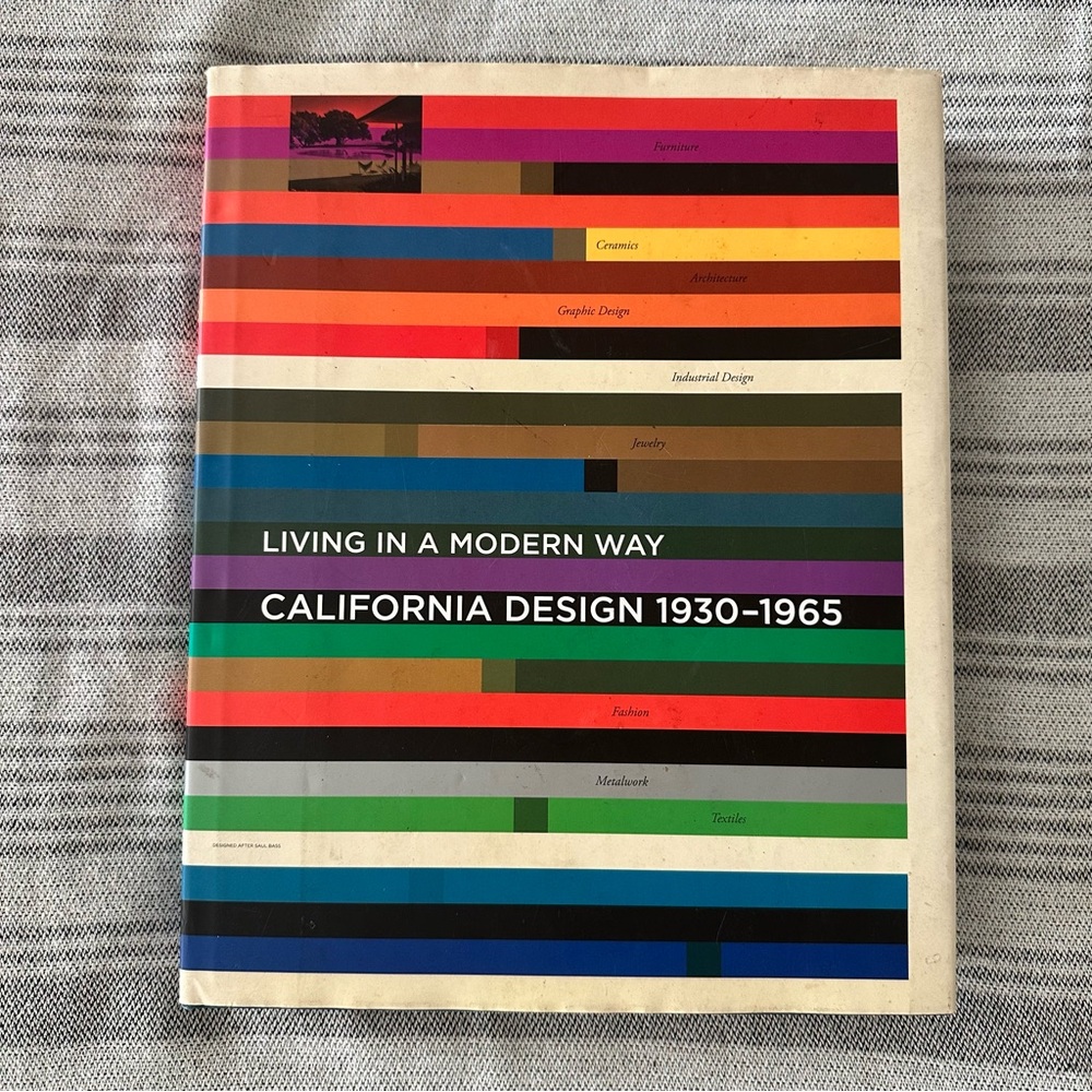 California Design, 1930-1965: "Living in a Modern Way" (Hardcover)